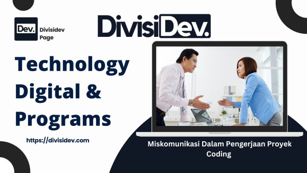 Bentuk Miskomunikasi Dalam Pengerjaan Proyek Coding dan Dampaknya